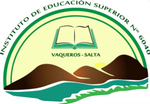Instituto de Educación Superior Nº 6040 – Vaqueros